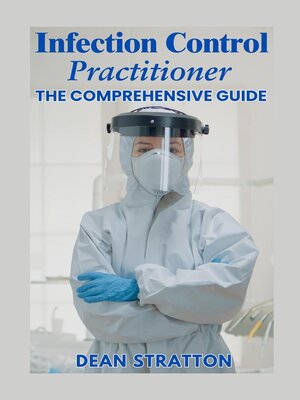 cover image of Infection Control Practitioner--The Comprehensive Guide